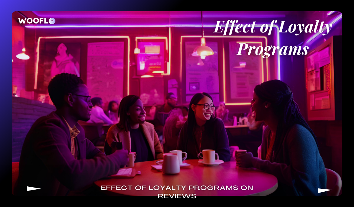 Effect Of Loyalty Programs On Reviews