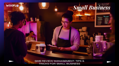 Gmb Review Management Tips & Tricks For Small Business