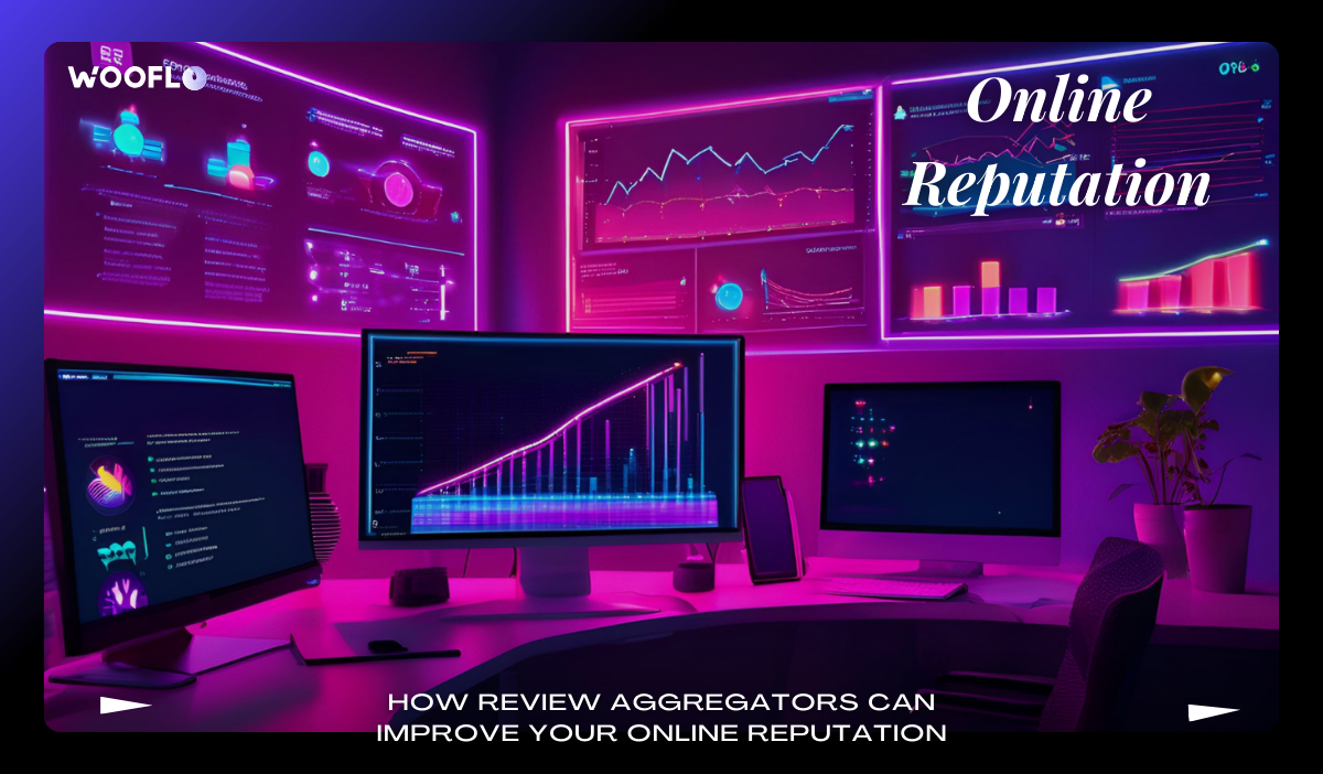 How Review Aggregators Can Improve Your Online Reputation