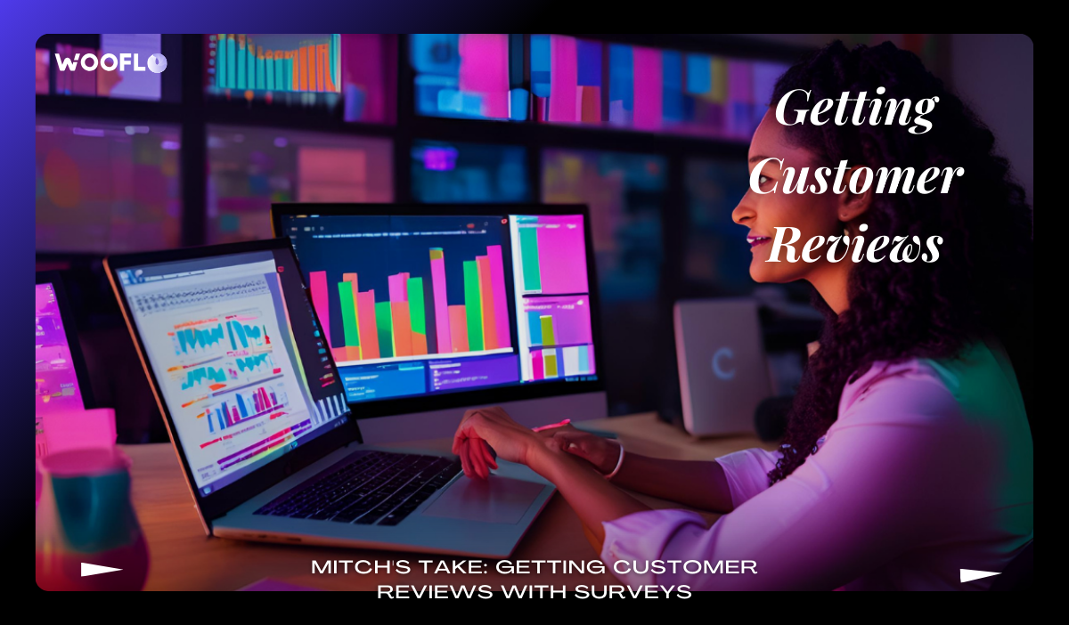 Mitch's Take Getting Customer Reviews With Surveysanalysis To Analyze Customer Reviews
