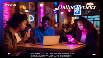 The Impact Of Online Reviews On Consumer Trust And Decision Making