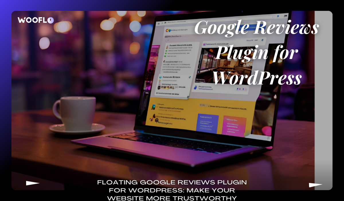 Floating Google Reviews Plugin For Wordpress Make Your Website More Trustworthy