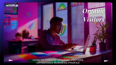 How To Create Organic Visitors On Google Business Profile