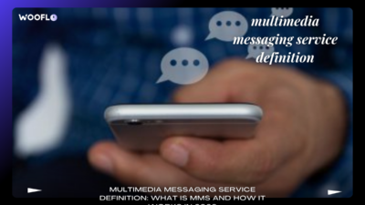 Multimedia Messaging Service Definition